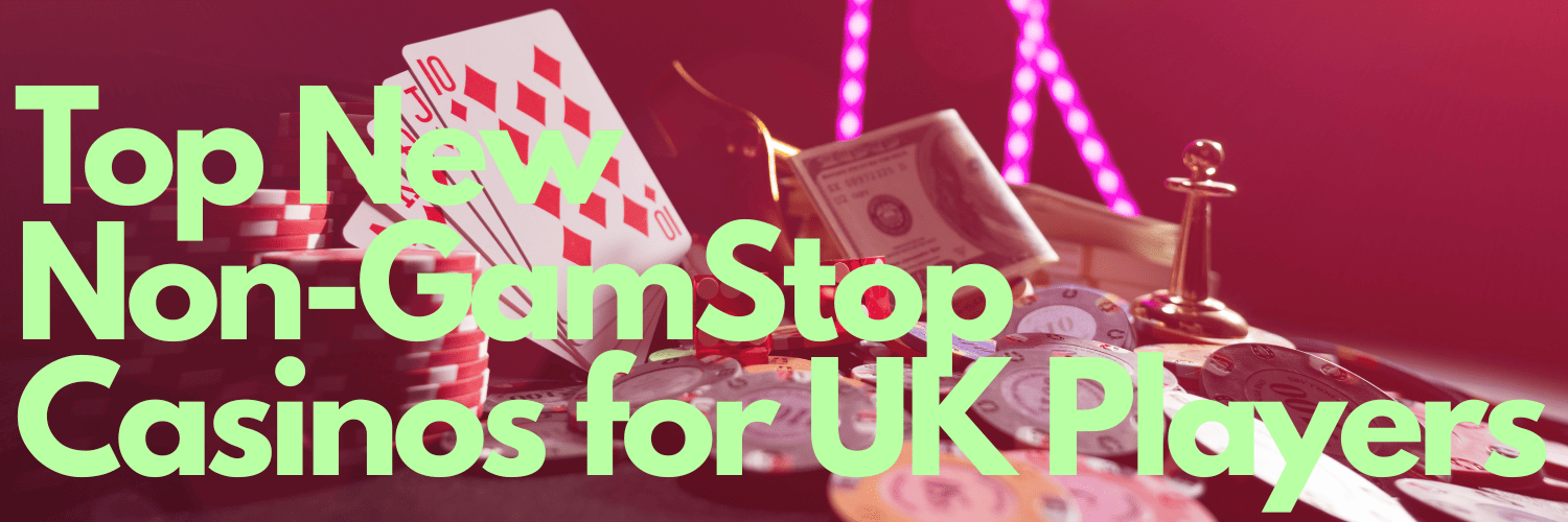 Exploring Casinos Not on Gamstop UK A Comprehensive Guide -563512155